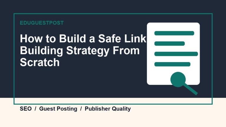 How to Build a Safe Link Building Strategy From Scratch guide by EduGuestPost