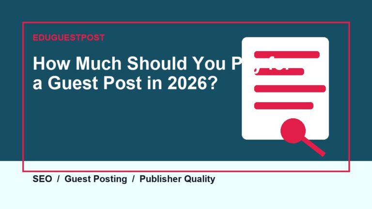 How Much Should You Pay for a Guest Post in 2026? guide by EduGuestPost