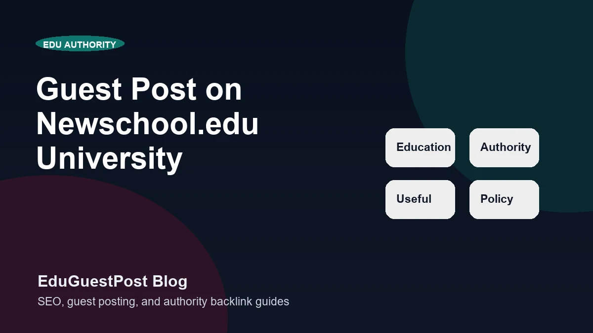 Guest Post on Newschool.edu University - EduGuestPost blog cover visual