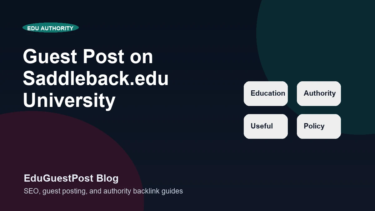 Guest Post on Saddleback.edu University - EduGuestPost blog cover visual